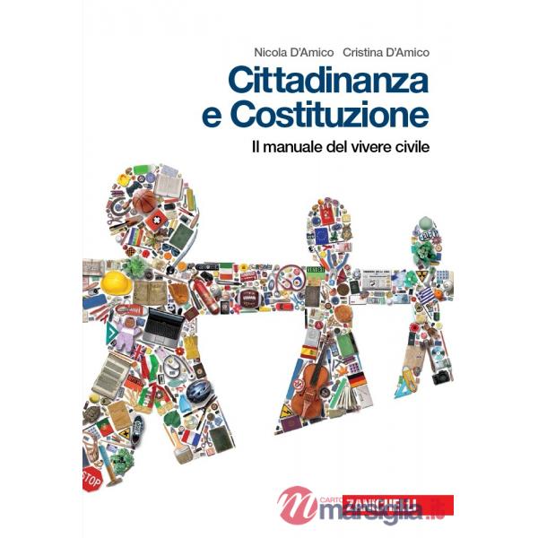 CITTADINANZA E COSTITUZIONE. MANUALE DEL VIVERE CIVILE