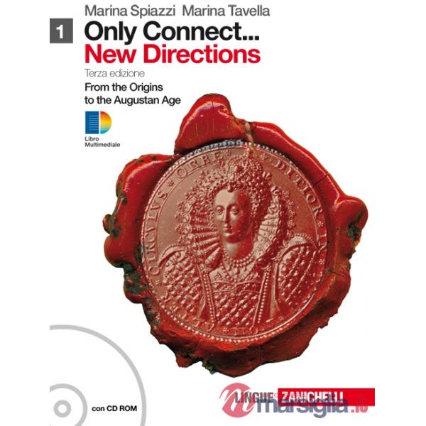 ONLY CONNECT... NEW DIRECTIONS. PER LE SCUOLE SUPERIORI. CON CD-ROM