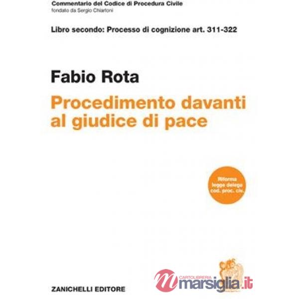 PROCEDIMENTO DAVANTI AL GIUDICE DI PACE. VOL. 2: PROCESSO DI COGNIZ.