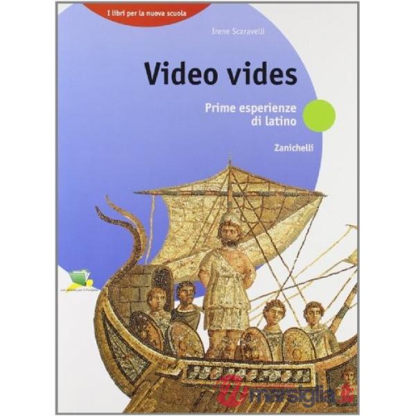 VIDEO VIDES. PRIME ESPERIENZE DI LATINO.PER LA SCUOLA MEDIA