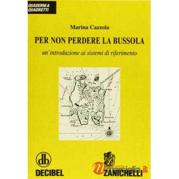 PER NON PERDERE BUSSOLA