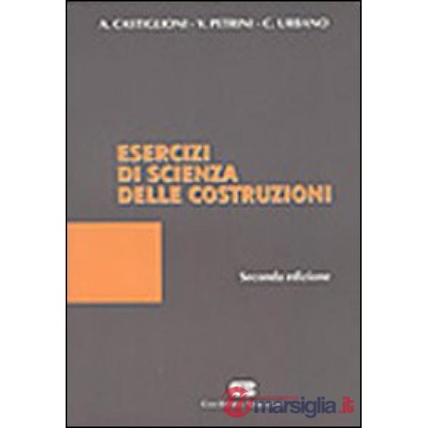 ESERCIZI DI SCIENZA DELLE COSTRUZIONI