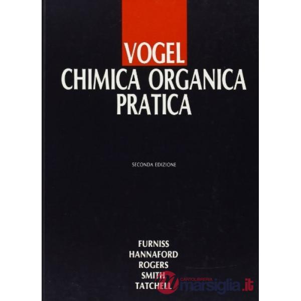 VOGEL CHIMICA ORGANICA PRATICA CON ANALISI