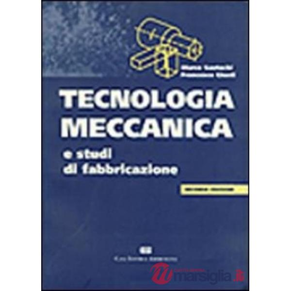 TECNOLOGIA MECCANICA E STUDI DI FABBRICA