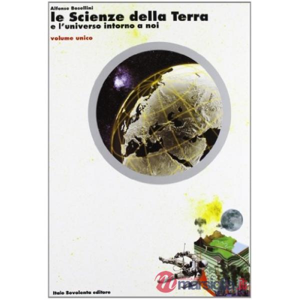 LE SCIENZE DELLA TERRA E L'UNIVERSO INTORNO A NOI V.U. (A B C)