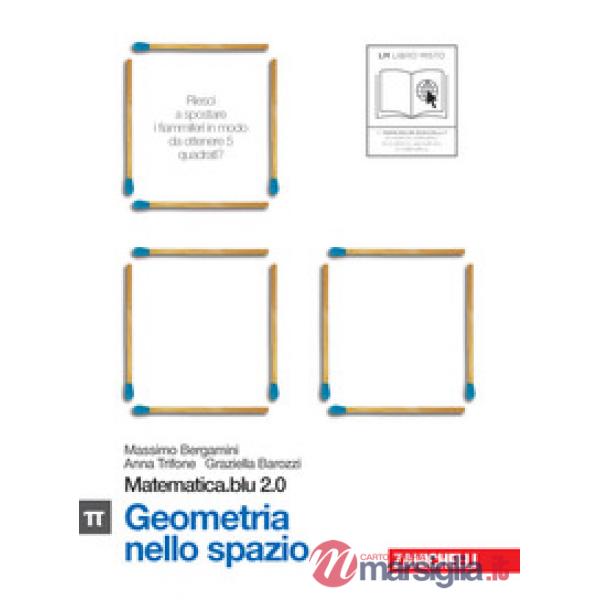 MATEMATICA.BLU 2.0. VOL. PI GRECO.BLU: GEOMETRIA NELLO SPAZIO. PER LE