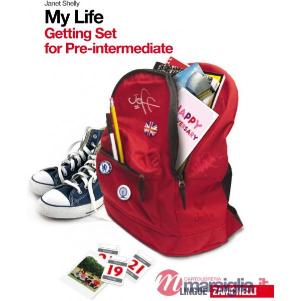 MY LIFE. PRE-INTERMEDIATE. CON GETTING SET. PER LE SCUOLE SUPERIORI