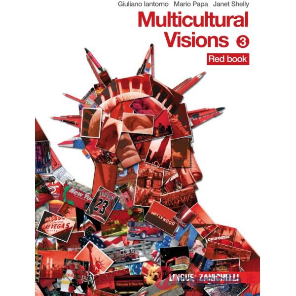 MULTICOLOUR VISIONS. CON MULTICULTURAL VISIONS. PER LA SCUOLA MEDIA