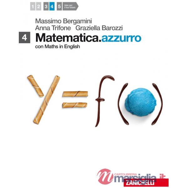 MATEMATICA.AZZURRO. VOL. 4 CON MATHS IN ENGLISH. PER LE SCUOLE SUPERIO
