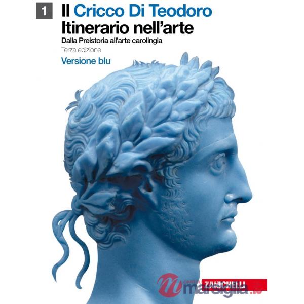 CRICCO DI TEODORO. ITINERARIO NELL'ARTE. EDIZ. BLU 1