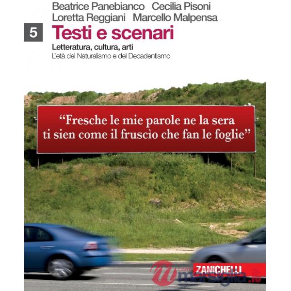 TESTI E SCENARI. LETTERATURA, CULTURA, ARTI. VOL. 5-7. PER LE SCUOLE S