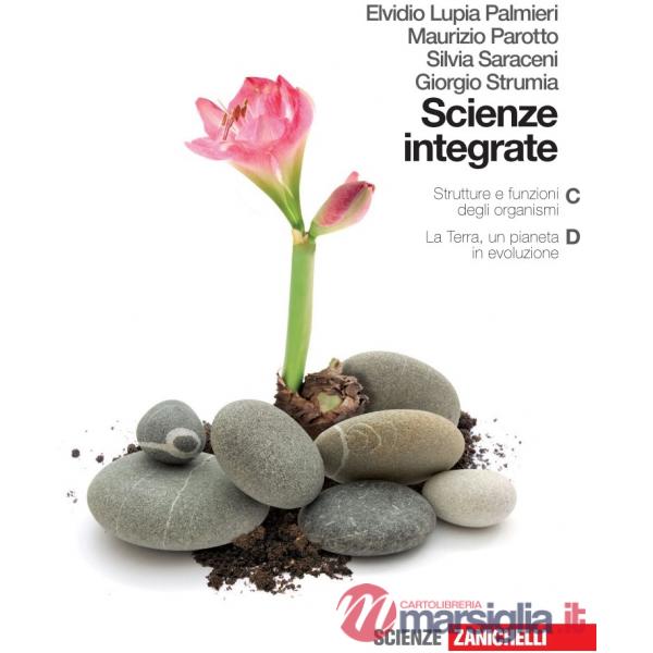 SCIENZE INTEGRATE. VOL. C-D: STRUTTURE E FUNZIONI DEGLI ORGANISMI-LA T