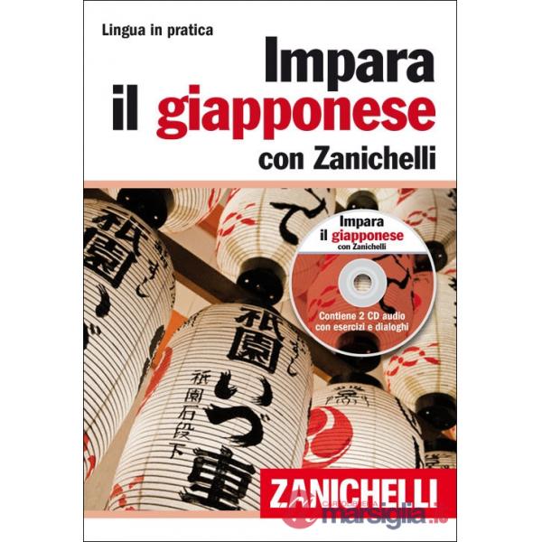 IMPARA IL GIAPPONESE CON ZANICHELLI VOL. CON 2 CD