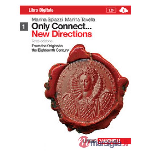 ONLY CONNECT... NEW DIRECTIONS. PER LE SCUOLE SUPERIORI. CON ESPANSION