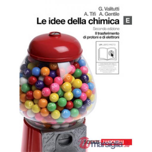 LE IDEE DELLA CHIMICA VOL. E