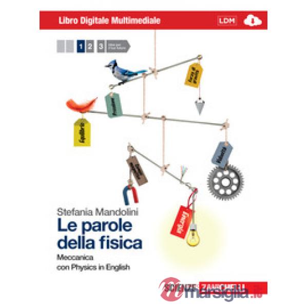 PAROLE DELLA FISICA. CON PHYSICS IN ENGLISH. CON INTERACTIVE E-BOOK