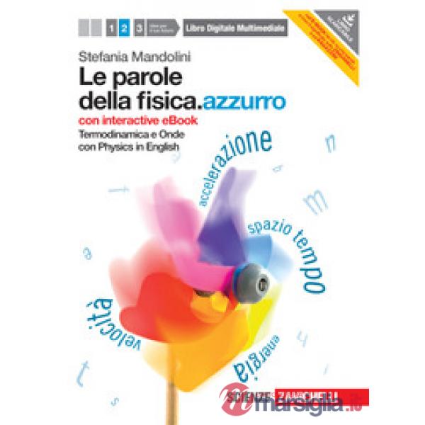 PAROLE DELLA FISICA. AZZURRO. CON PHYSICS IN ENGLISH. CON INTERACTIVE