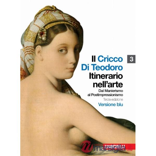CRICCO DI TEODORO. ITINERARIO NELL'ARTE. EDIZ. BLU 3