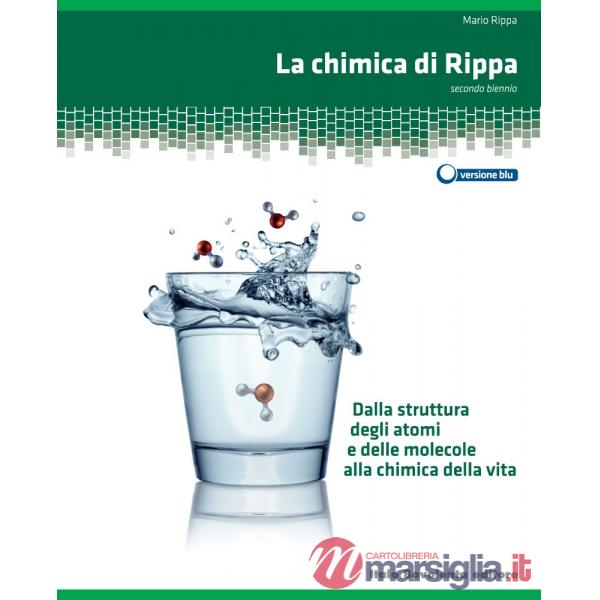 LA CHIMICA DI RIPPA V. U. EDIZ. BLU PER IL 2 BIENN