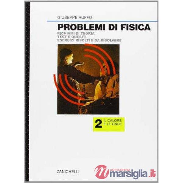 PROBLEMI DI FISICA VOL. 2