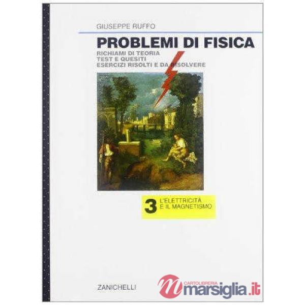 PROBLEMI DI FISICA VOL.3