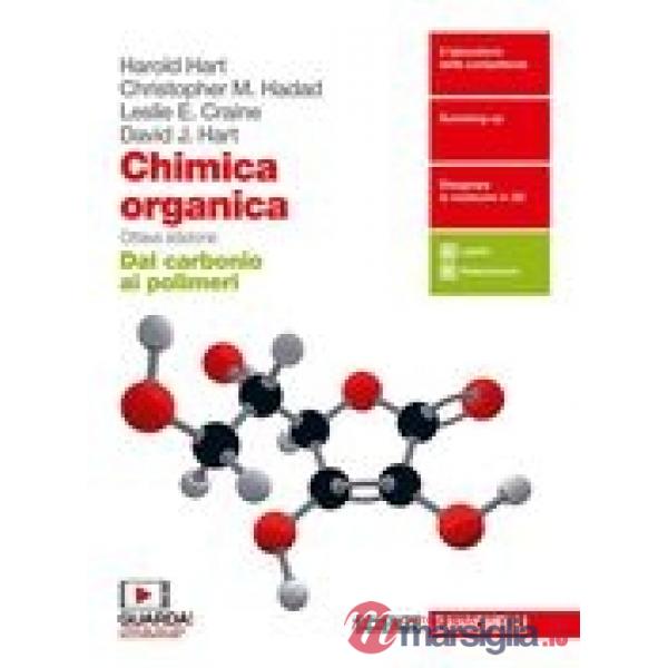 CHIMICA ORGANICA - EBOOK MULTIMEDIALE DAL CARBONIO AI POLIMERI