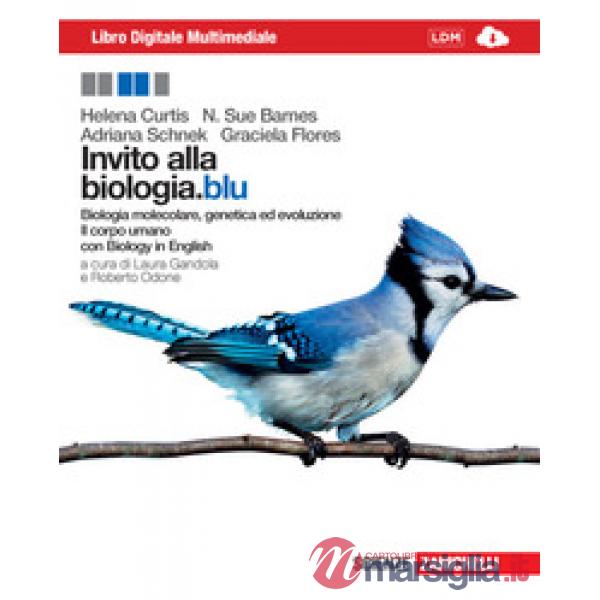 INVITO ALLA BIOLOGIA.BLU. BIOLOGIA MOLECOLARE, GENETICA, EVOLUZIONE-CO