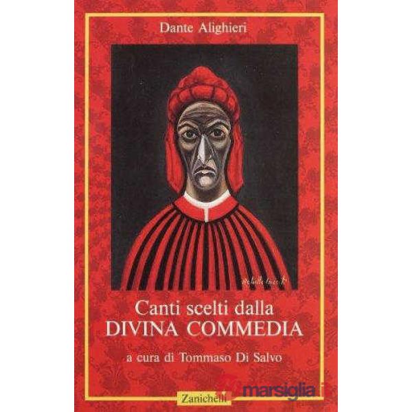 CANTI SCELTI DALLA DIVINA COMMEDIA. PER LE SCUOLE SUPERIORI