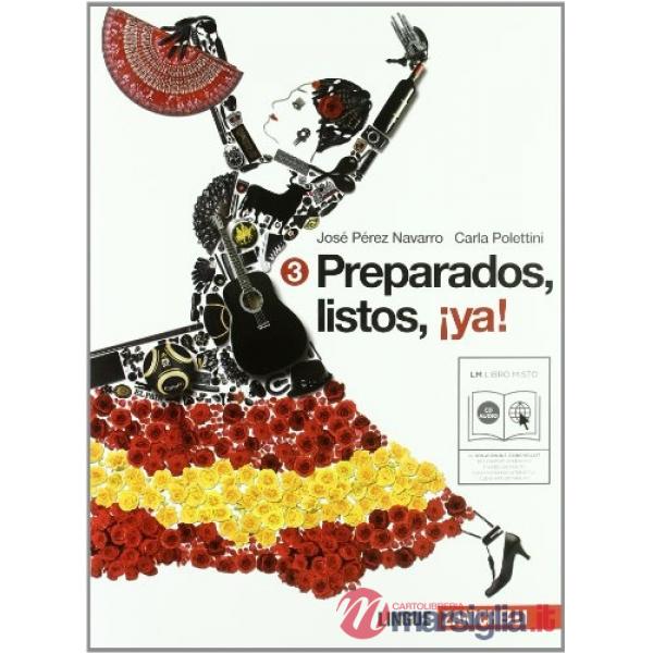 PREPARADOS, LISTOS, ¡YA. PER LA SCUOLA MEDIA! CON CD AUDIO. CON ESPANSIONE ONLINE. VOL. 3