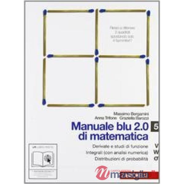 MANUALE BLU 2.0 DI MATEMATICA VOL. 5 LIBRO DIGITALE