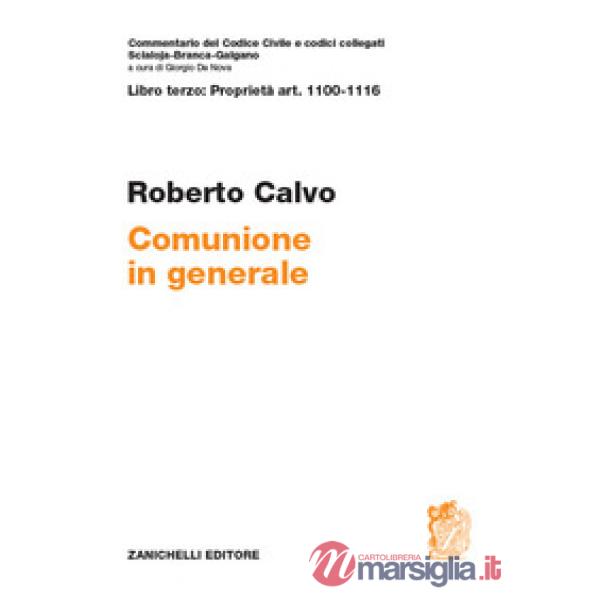 LIBRO TERZO: PROPRIETA ART. 1100 - 1116. COMUNIONE I