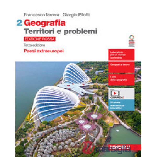 GEOGRAFIA: TERRITORI E PROBLEMI. ED. ROSSA VOL. 2