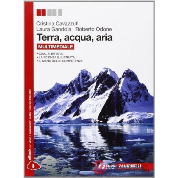 TERRA, ACQUA, ARIA. PER LE SCUOLE SUPERIORI. CON ESPANSIONE ONLINE