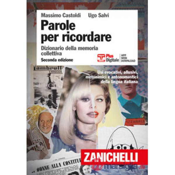 PAROLE PER RICORDARE. DIZIONARIO DELLA MEMORIA COLLETTIVA. PLUS