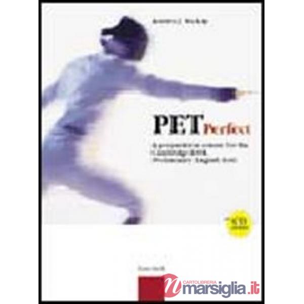 PET PERFECT. A PREPARATION COURSE FOR THE CAMBRIDGE ESOL. PRELIMINARY