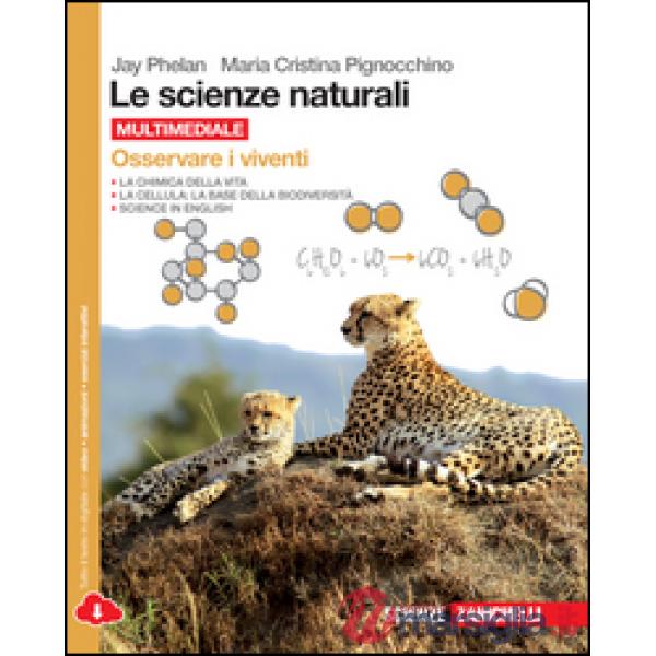 SCIENZE NATURALI. OSSERVARE LA TERRA E LA MATERIA. PER LE SCUOLE SUPER