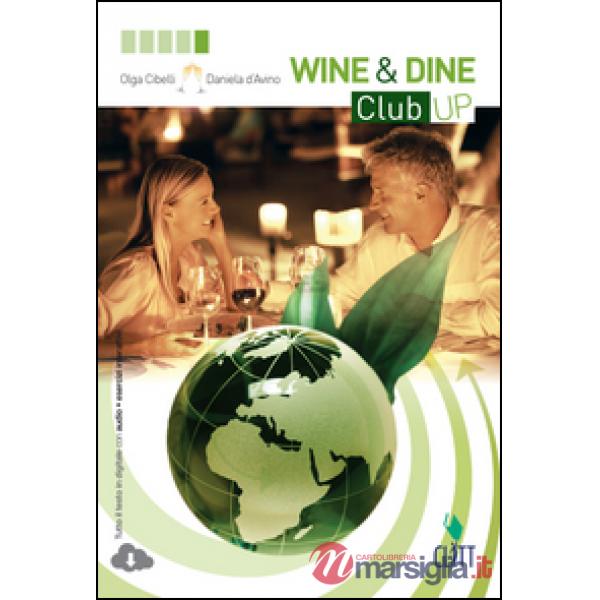 WINE&DINE CLUB UP. PER LE SCUOLE SUPERIORI. CON ESPANSIONE ONLINE