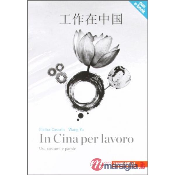 IN CINA PER LAVORO + EBOOK