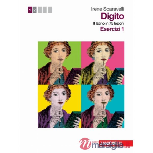 DIGITO. IL LATINO IN 75 LEZIONI. PER LE SCUOLE SUPERIORI