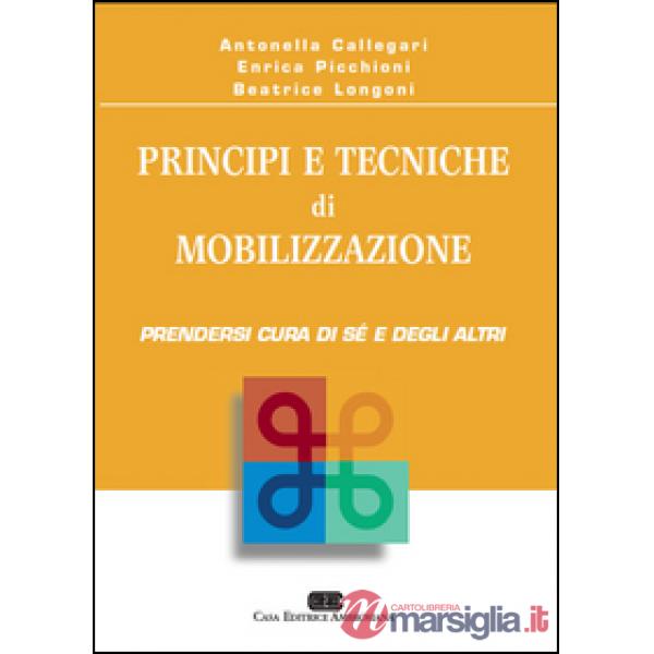 PRINCIPI E TECNICHE DI MOBILIZZAZIONE. P