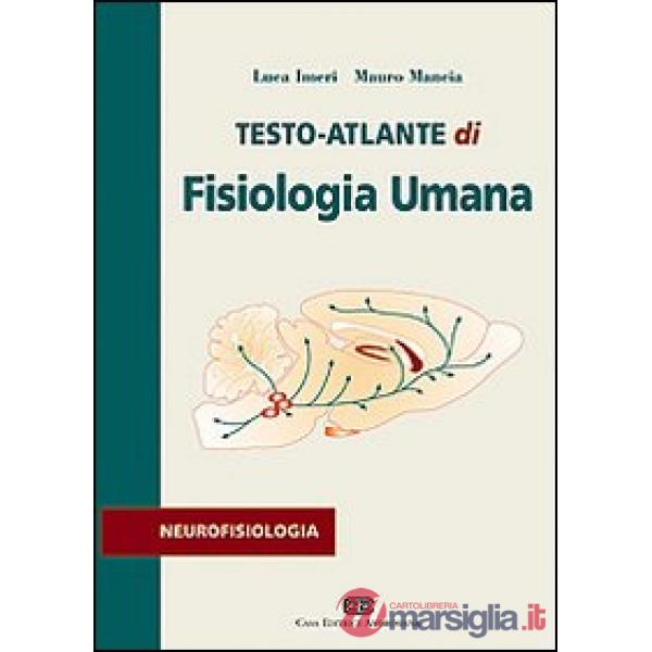 TESTO ATLANTE DI FISIOLOGIA UMANA. NEURO