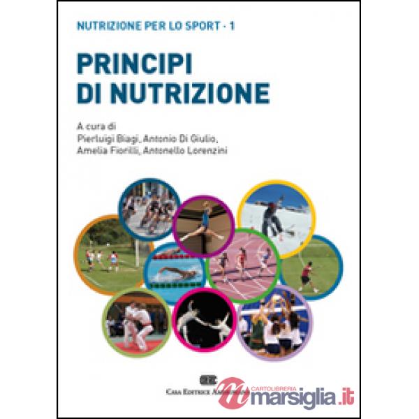 PRINCIPI DI NUTRIZIONE. NUTRIZIONE PER L