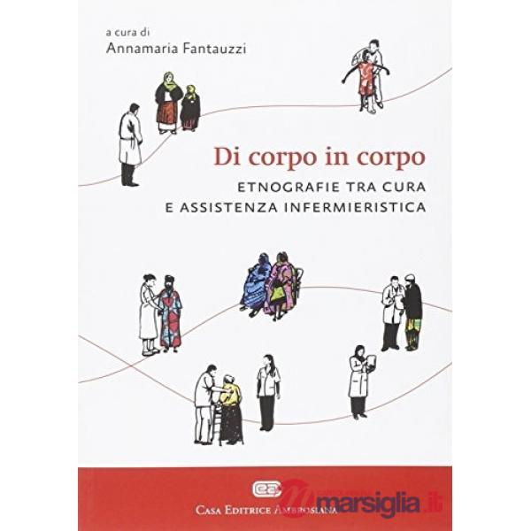 DI CORPO IN CORPO ETNOGRAFIE TRA CURA E