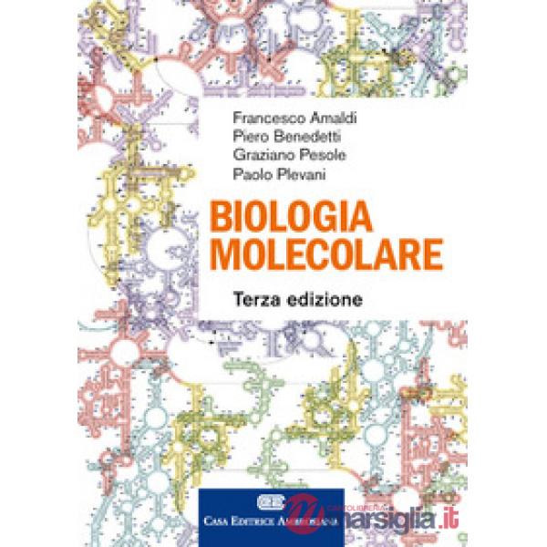 BIOLOGIA MOLECOLARE 3ED (CEAK)