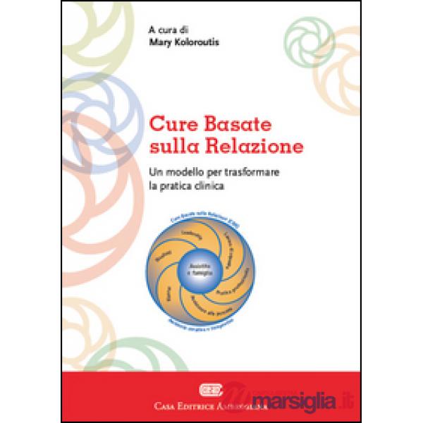 CURE BASATE SULLA RELAZIONE. UN MODELLO