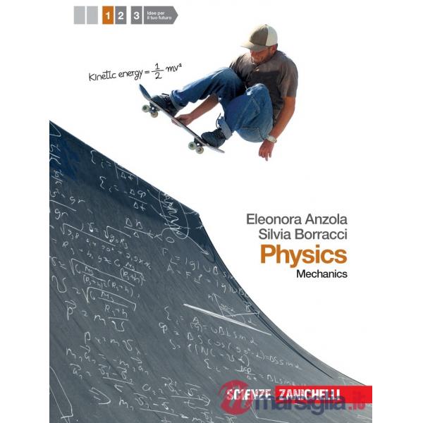 PHYSICS. PER LE SCUOLE SUPERIORI. CON ESPANSIONE ONLINE. VOL. 1: MECHA