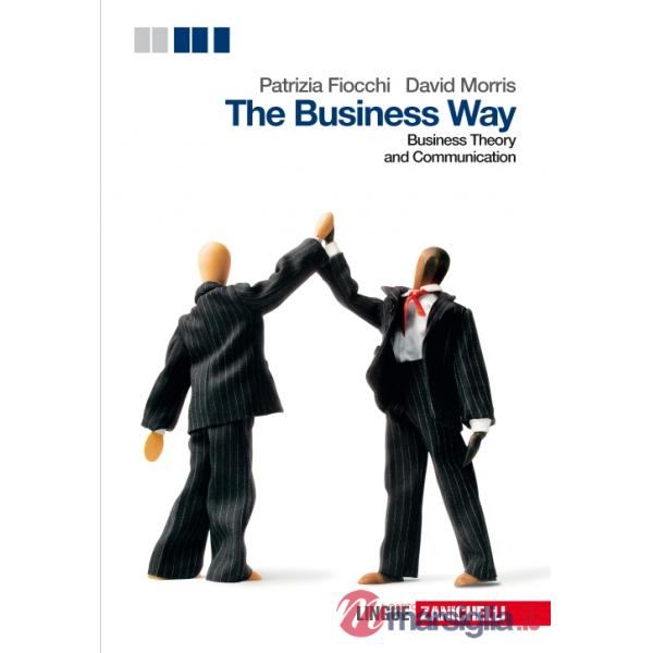 BUSINESS WAY. BUSINESS THEORY AND COMUNICATION
