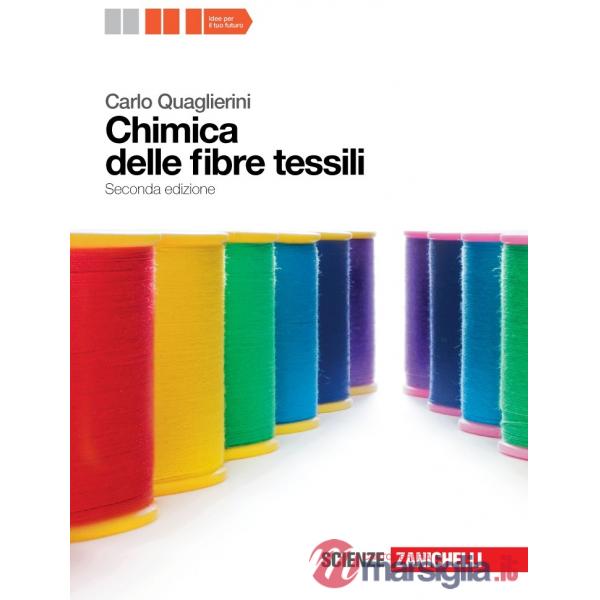 CHIMICA DELLE FIBRE TESSILI. PER GLI IST. TECNICI INDUSTRIALI. CON ESP