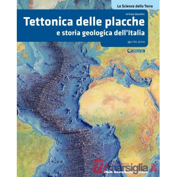 LE SCIENZE DELLA TERRA TETTONICA DELLE PLACCHE E S