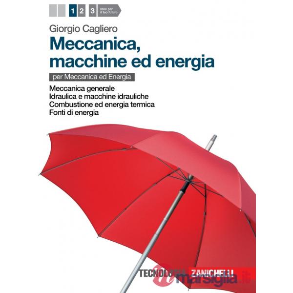 MECCANICA MACCHINE ED ENERGIA VOL. 1